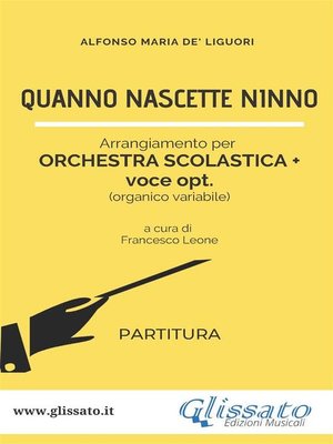 cover image of Quanno Nascette Ninno--Spartiti per Orchestra Scolastica (partitura)